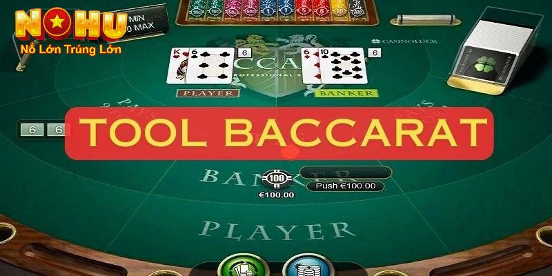 Tổng quan về tool baccarat